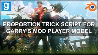 Proportion trick script for GMod player model (Blender 2.8/2.9)