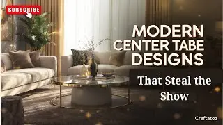 Modern Center Table Designs That Steal the Show | CraftAtoz Furniture Ideas