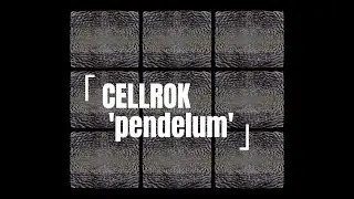 Cellrok - Pendelum [TECHNO]