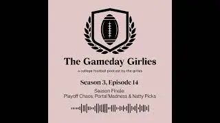 Season Finale: Playoff Chaos, Portal Madness & Natty Picks