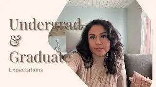 Undergrad & Graduate Student Expectations