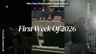 First Week Of 2026 Vlog: Church + Girl Chat + Glow Up??