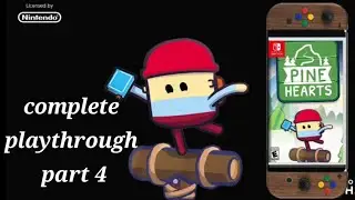 Pine Hearts Switch complete playthrough part 4