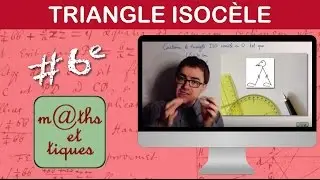 Construire un triangle isocèle - Sixième / Cinquième
