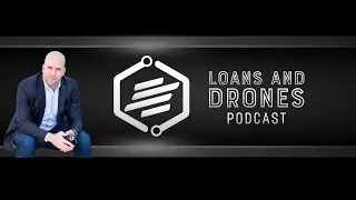 LOANS AND DRONES