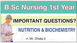 Nutrition & Biochemistry Important Questions. || Bsc Nursing 1st Year || University Exam Questions.