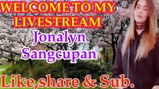 Jonalyn Sangcupan is live welcome to my Live Stream for WH