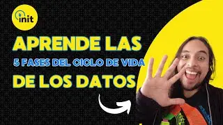 5 Fases del Ciclo de Vida de los Datos