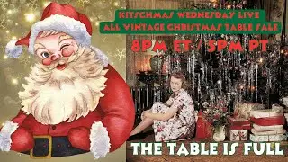 Vintage Kitschmas Wednesday LIVE Table Sale | the Coleman Collective 🎄Join us!