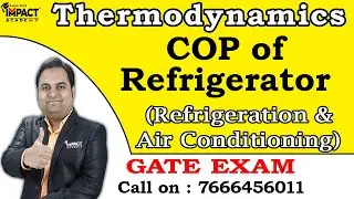 COP of Refrigerator (GATE) | Refrigeration & Air Conditioning | Thermodynamics | GATE EXAM 2025