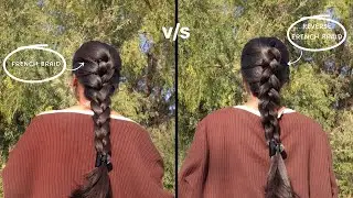 French Braid vs Reverse French Braid | Step-by-Step for Beginners