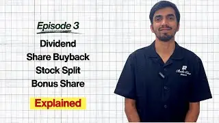 Dividend, Buyback, Bonus & Stock Split &ndash; What Every Investor Must Know | EP: 3