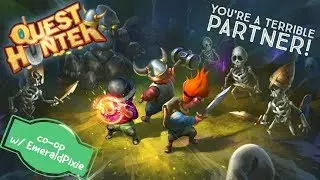 Quest Hunter - You're a Terrible Partner