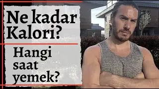 Kaç kalori almalı? saat kaçta? ne yemeli?