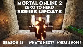 Mortal Online 2: ZERO TO HERO - SERIES UPDATE