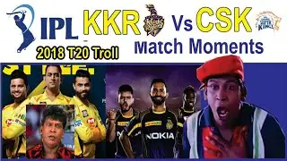 CSK vs KKR TROLL VIDEO 2018 IPL MATCH 33