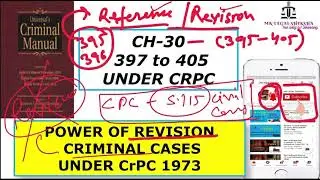Revision Section 397 to 405 CrPC 1973
