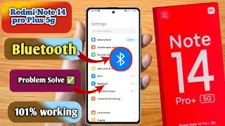 redmi note 14 pro plus 5g bluetooth problem, redmi note 14 pro plus 5g bluetooth connect problem