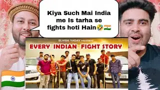 Every Indian Fight Story | Elvish Yadav | Reaction By | Pakistani Real Reactions|