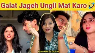 Wow Better Kardi | Ep. 7 | Dank Indian Memes | Latest Memes Compilation | REACTION | SWEET CHILLIZ |