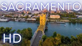 Sacramento, California in HD: Stunning Drone Footage