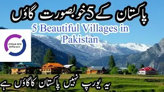 beautiful villages in Pakistan | Unique and Different