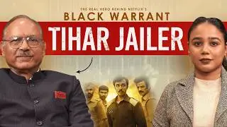 Tihar Jailer Sunil Kumar Gupta: The Man Behind Netflix&rsquo;s Black Warrant | Ep 08 Decoded |
