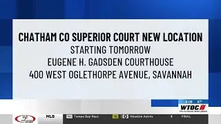 Chatham Co. Superior Court new location