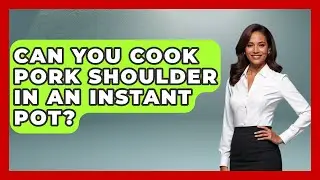 Can You Cook Pork Shoulder In An Instant Pot? - The Skillful Chef