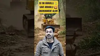 Supreme Court on Aravalli Hills 🌄⚖️ | Big Environmental Verdict Explained