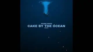 Cake By The Ocean (Young Guifo Remix)