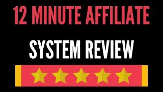 12 minute affiliate system Review