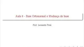 Aula 6 - Base ortonormal e mudan&ccedil;a de base (GA)