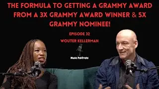 MUSIC POLITRICKS 32 | FORMULA FOR A GRAMMY AWARD FROM A 3X GRAMMY AWARD WINNER | WOUTER KELLERMAN