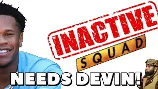 🥊🥊INACTIVE SQUAD AINT ISH WITHOUT DEVIN HANEY!!👀🎯
