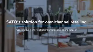 SATO's ship-from-store solution for omnichannel retailers