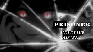 Hololive Advent - PRISONER (sub espa&ntilde;ol).