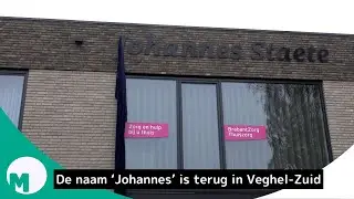 De naam &lsquo;Johannes&rsquo; is terug in Veghel-Zuid I Omroep Meierij