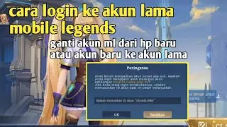 cara login ke akun lama ml cara ganti akun mobile legends 2025