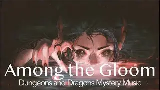 Dungeon and Dragons Mystery Music | 