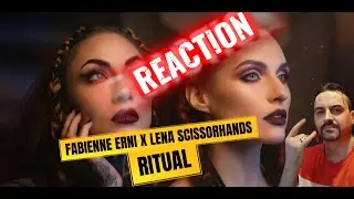 Fabienne Erni x Lena Scissorhands &ndash; Ritual REACTION