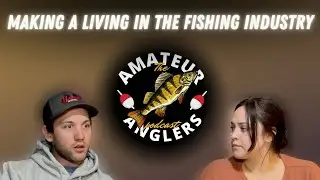 The Amateur Anglers Podcast | Making a Living in the Fishing Industry