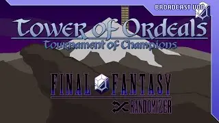 Final Fantasy Randomizer - Tournament of Champions 2024: Async #5 (vodcast)