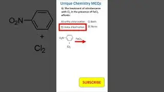 Organic chemistry unique MCQs with explanation #chemistrymcqs #neetpreparation #chemistrymcqs