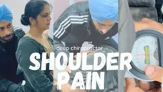 Shoulder Pain Helped #deepchiropractor #shoulderpain #cervicalpain #neckpaintreatment #ludhiana