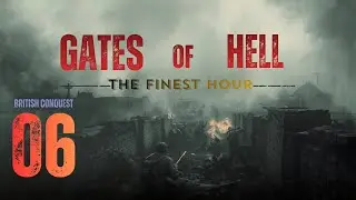 Defend The Village “Gates of Hell – The Finest Hour | British Conquest Gameplay (Hardcore Battles!)”