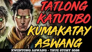 TATLONG KATUTUBO NA KUMAKATAY NG ASWANG NAKAKATAKOT NA LABAN