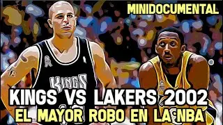 EL MAYOR ROBO DE LA NBA - Kings Vs Lakers 2002  | Minidocumental NBA