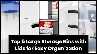 Large storage bins with lids: Top 5 Large Storage Bins with Lids for Easy Organization 🙂