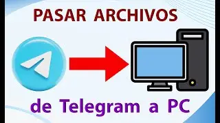 Como PASAR archivos de TELEGRAM a PC